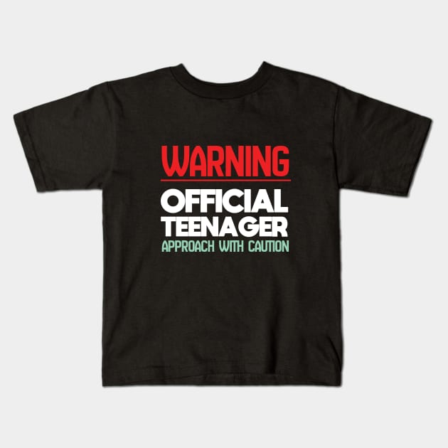 13th Birthday - Warning Official Teenager Approach With Caution Kids T-Shirt by Kudostees